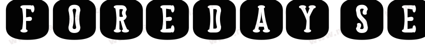 Foreday Semi Serif B字体转换